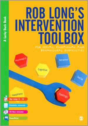 Rob Long's Intervention Toolbox: For Social, Emotional and Behavioural Difficulties de Rob Long