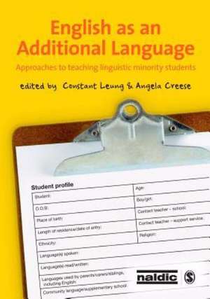 English as an Additional Language: Approaches to Teaching Linguistic Minority Students de Constant Leung