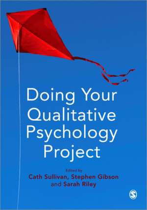 Doing Your Qualitative Psychology Project de Cath Sullivan