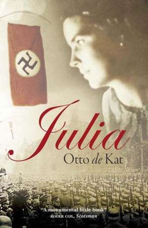 De Kat, O: Julia de Otto de Kat