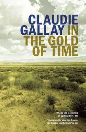 In the Gold of Time de Claudie Gallay