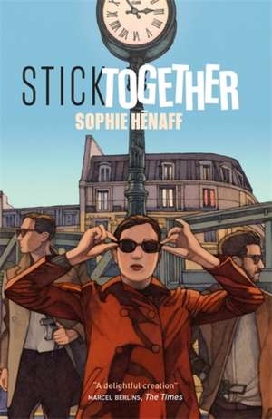 Stick Together de Sophie Henaff