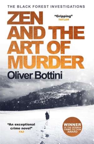 Zen and the Art of Murder de Oliver Bottini