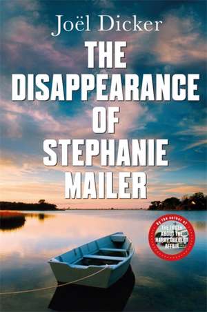 The Disappearance of Stephanie Mailer de Joël Dicker