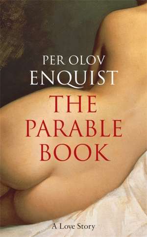 The Parable Book de Per Olov Enquist