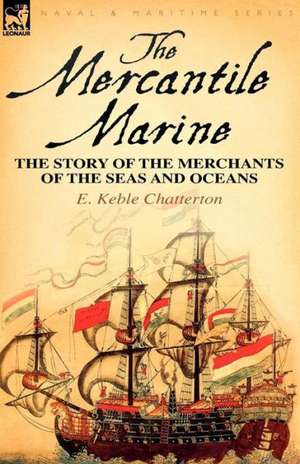 The Mercantile Marine de E. Keble Chatterton