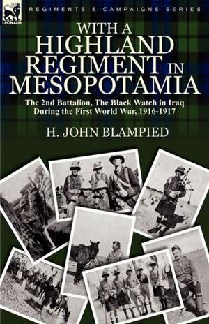 With a Highland Regiment in Mesopotamia de H. John Blampied