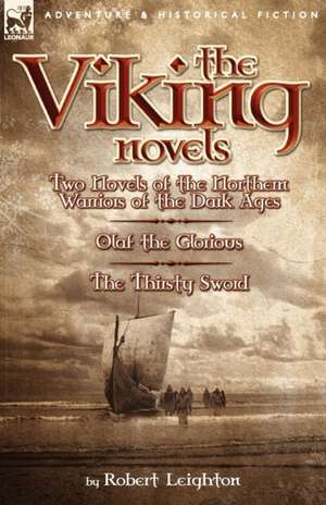 The Viking Novels de Robert Leighton