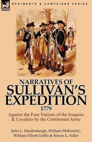 Narratives of Sullivan's Expedition, 1779 de John L. Hardenbergh