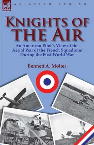 Knights of the Air de Bennett A. Molter