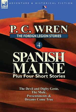 The Foreign Legion Stories 4 de P.C. WREN