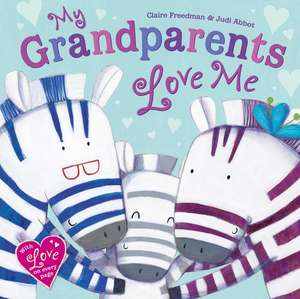 My Grandparents Love Me de Claire Freedman