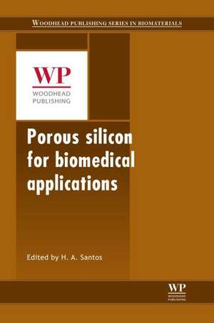 Porous Silicon for Biomedical Applications de Hélder A. Santos