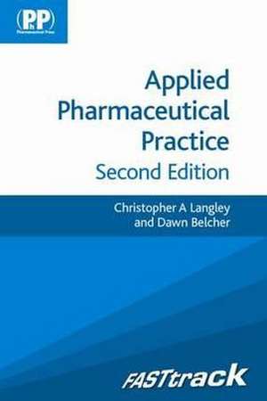 Langley, D: FASTtrack: Applied Pharmaceutical Practice de Mrs Dawn Belcher