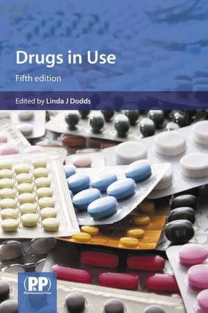 Drugs in Use de Linda J. Dodds