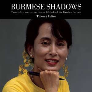 Burmese Shadows de Thierry Falise