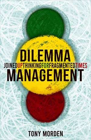 Dilemma Management de Tony Morden