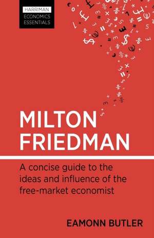 Milton Friedman de Eamonn Butler