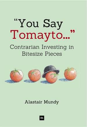 You Say Tomayto de Alastair Mundy