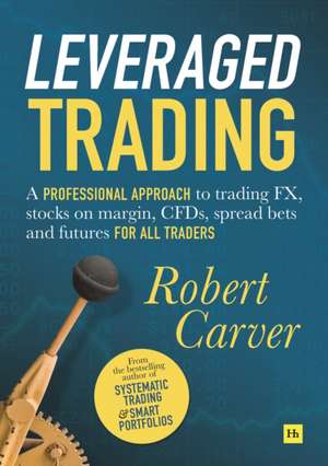 Leveraged Trading de Robert Carver