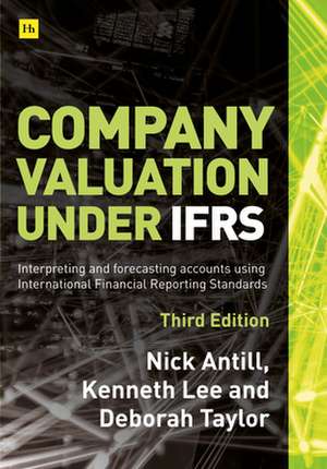 Company Valuation Under IFRS (Third Edition) de Deborah Taylor