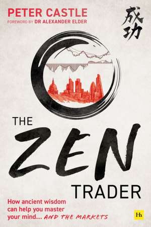 The Zen Trader de Peter Castle