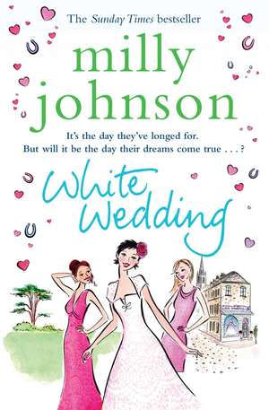 White Wedding de Milly Johnson