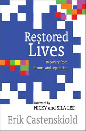 Restored Lives de Erik Castenskiold