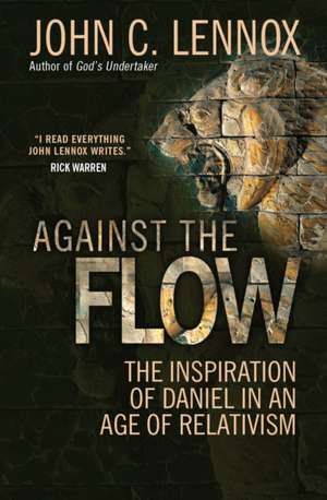 Against the Flow de John C. Lennox