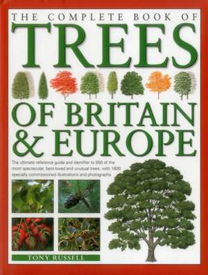 The Complete Book of Trees of Britain & Europe de Tony Russell