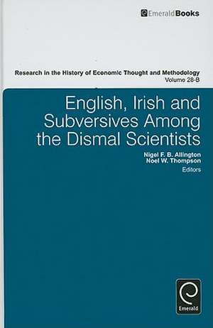 English, Irish and Subversives Among the Dismal Scientists de Noel W. Thompson