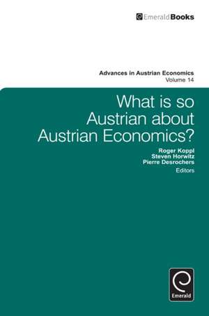 What is so Austrian about Austrian Economics? de Steven Horwitz