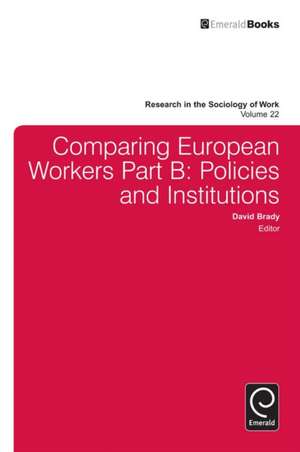 Comparing European Workers – Policies and Institutions de David Brady