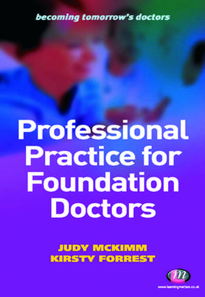 Professional Practice for Foundation Doctors de Judy McKimm