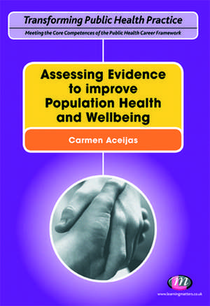 Assessing Evidence to improve Population Health and Wellbeing de Carmen Aceijas