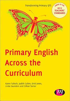 Primary English Across the Curriculum de Karen Tulloch