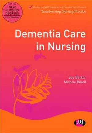 Dementia Care in Nursing de Sue Barker