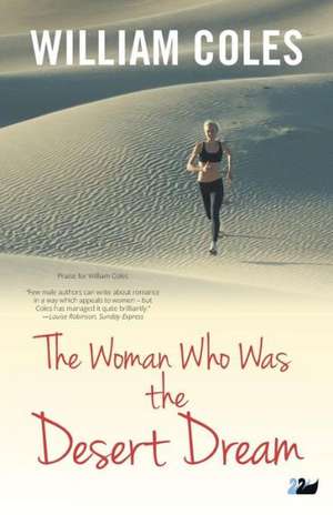 The Woman Who Was the Desert Dream de William Coles