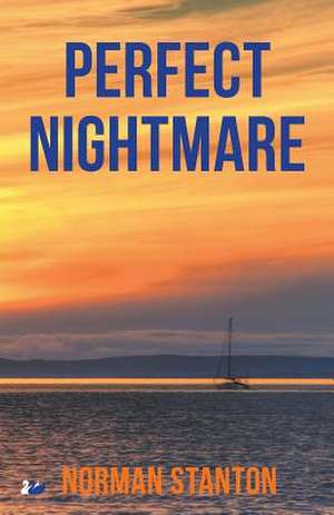 Perfect Nightmare de Norman Stanton