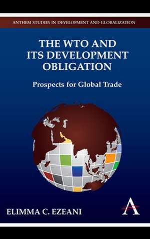 The Wto and Its Development Obligation de Elimma C. Ezeani