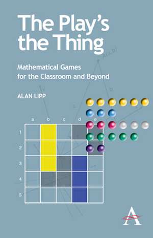 The Play's the Thing de Alan Lipp