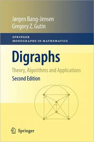 Digraphs: Theory, Algorithms and Applications de Jørgen Bang-Jensen