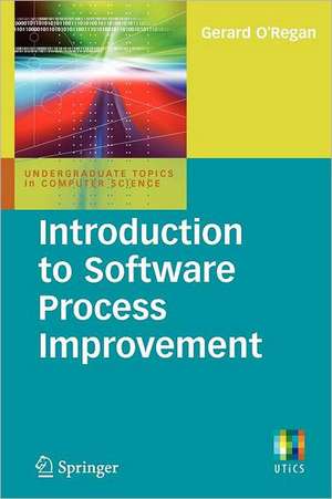 Introduction to Software Process Improvement de Gerard O'Regan