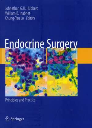 Endocrine Surgery: Principles and Practice de Johnathan Hubbard