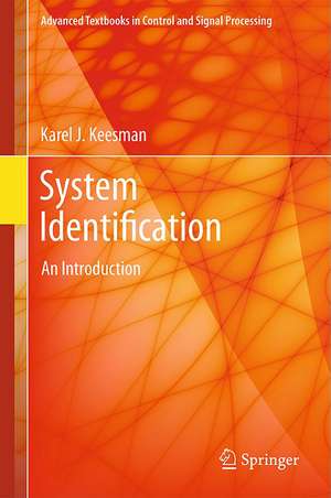 System Identification: An Introduction de Karel J. Keesman