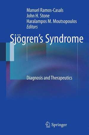 Sjögren’s Syndrome: Diagnosis and Therapeutics de Manuel Ramos-Casals