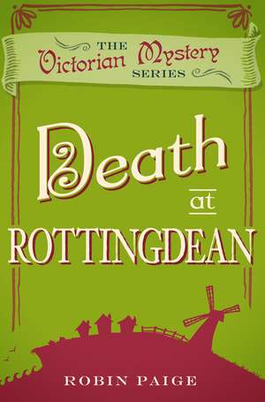 Death in Rottingdean: A Victorian Mystery Book 5 de Robin Paige