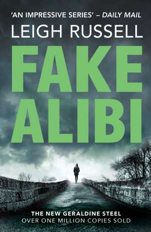 Fake Alibi de Leigh Russell