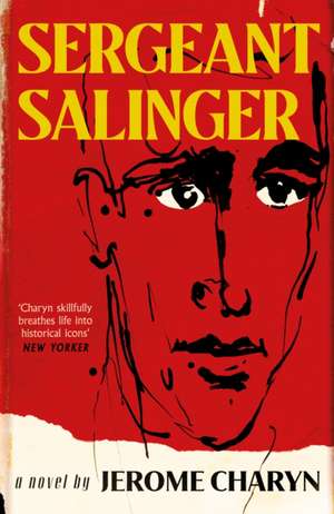 Sergeant Salinger de Jerome Charyn