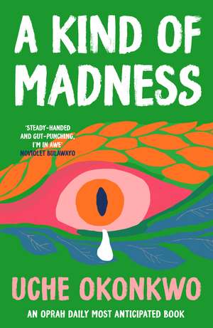 A Kind of Madness de Uche Okonkwo